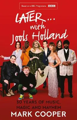 Later ... with Jools Holland by Mark Cooper