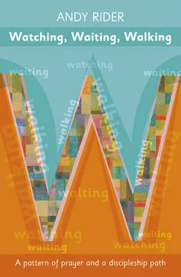 Watching Waiting Walking by Andy Rider