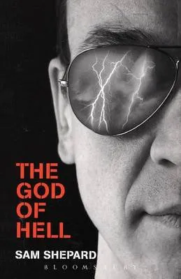 The God of Hell by Sam Shepard