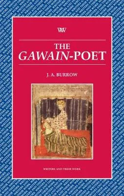 The Gawain Poet by J. A. Burrow