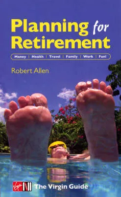 Planning For Retirement by Robert Allen
