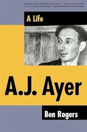 A.J. Ayer by Ben Rogers