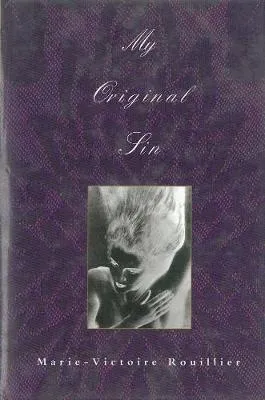 My Original Sin by Marie-Victoire Rouiller