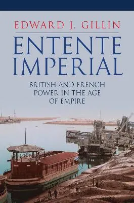 Entente Imperial by Edward J. Gillin