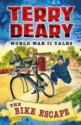 The Bike Escape (World War I Tales) by Terry Deary