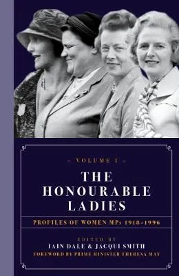 Honourable Ladies by Iain Dale, Jacqui Smith