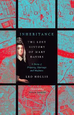 Inheritance: The Lost History of Mary Davies by Leo Hollis