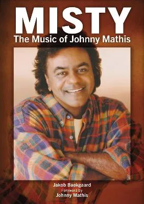 Misty: The Music of Johnny Mathis by Jakob Baekgaard