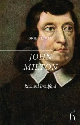 Milton by Richard Bradford