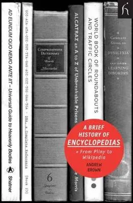 A brief history of encyclopedias by Andrew Brown
