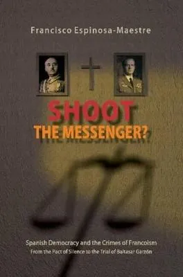 Shoot the Messenger? by Francisco Espinosa-Maestre