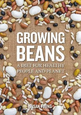 Growing Beans by Susan Young