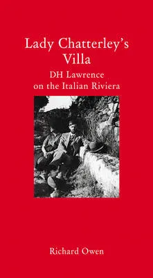 Lady Chatterleys Villa (Haus Armchair Travellers) by Richard Owen
