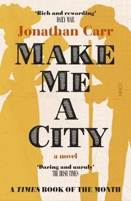Make Me A City by Jonathan Carr