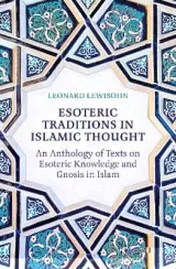 Esoteric Traditions in Islamic Thought by Leonard Lewisohn