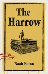 The Harrow by Noah Eaton