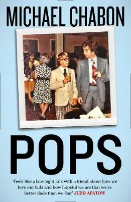 Pops by Michael Chabon