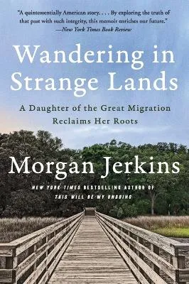 Wandering in Strange Lands by Morgan Jerkins