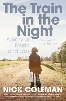 The Train in the Night by Nick Coleman