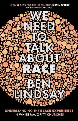 We Need To Talk About Race by Ben Lindsay