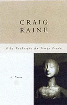 A la recherche du temps perdu by Craig Raine
