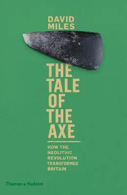 The Tale of the Axe by David Miles