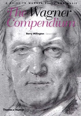 Wagner Compendium by Barry Millington