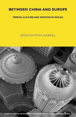 Between China and Europe by Joao de Pina-Cabral