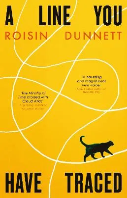 A Line you have Traced by Roisin Dunnett