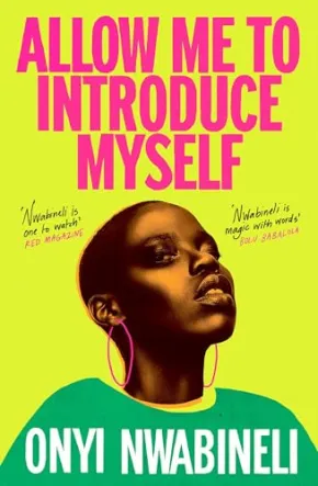 Allow me to Introduce Myself by Onyi Nwabineli