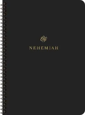 ESV Scripture Journal, Spiral-Bound Edition: Nehemiah by ESV Bibles