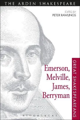 Emerson, Melville, James, Berryman by Professor Peter Rawlings