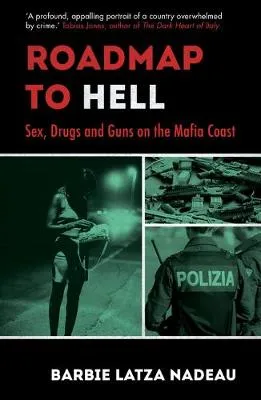 Roadmap to Hell by Barbie Latza Nadeau
