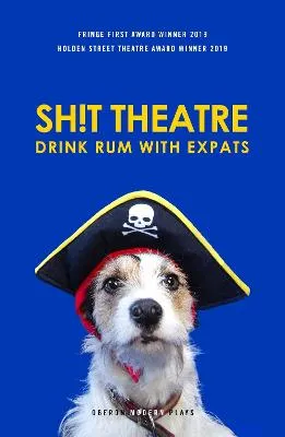Sh!t Theatre Drink Rum with Expats by Sh!t Theatre