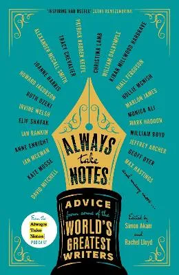 Always Take Notes by Simon Akam, Rachel Lloyd