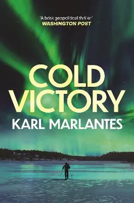 Cold Victory by Karl Marlantes