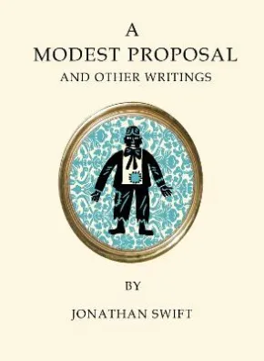 A Modest Proposal by Jonathan Swift
