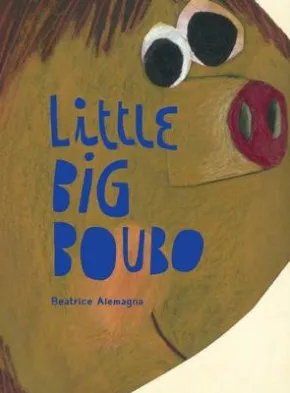 Little Big Boubo by Beatrice Alemagna