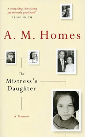 The Mistress's Daughter by A. M. Homes