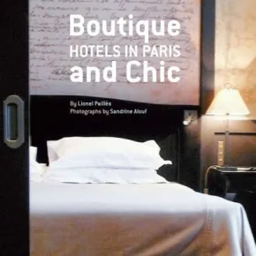 Boutique and Chic Hotels of Paris [Paperback] by Lionel Pailles