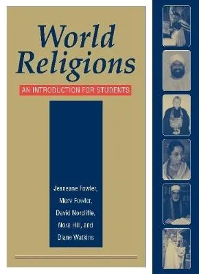 World Religions: An Introduction for Students by Jeaneane D. Fowler