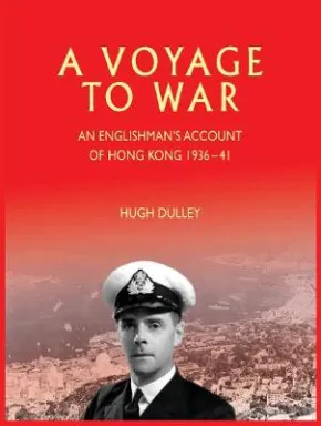 A Voyage to War by Hugh Dulley