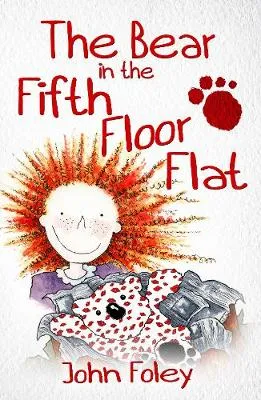 The Bear In The Fifth Floor Flat by John Foley