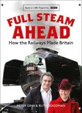 Full steam ahead by Peter Ginn, Ruth Goodman