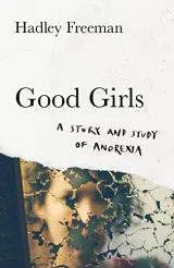 Good Girls by Hadley Freeman
