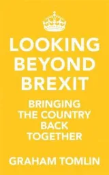 Looking Beyond Brexit by Graham Tomlin