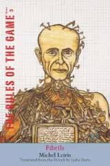 Fibrils by Michel Leiris, Lydia Davis
