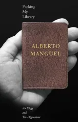 Packing My Library by Alberto Manguel