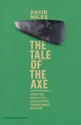 The Tale of the Axe by David Miles