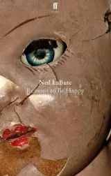 Reasons to Be Happy by Neil LaBute
